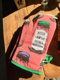 Bitch, I Am The Secret Ingredient Oven Mitt