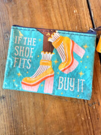 If The Shoe Fits, Buy It Coin Purse