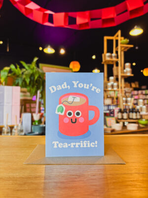 Dad, You’re Tea-rrific Father's Day Card