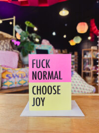 Fuck Normal, Choose Joy Card