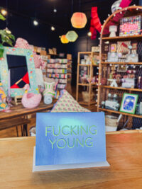 Fucking Young Iridescent Card