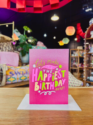 Happiest Birthday Ever Card