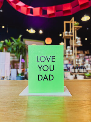 Love You Dad Bright Green Father's Day Card