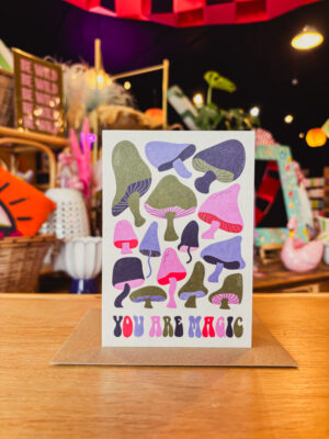 You Are Magic (Mushroom) Card