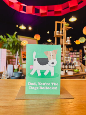 Dad, You're The Dog's Bollocks Father's Day Card