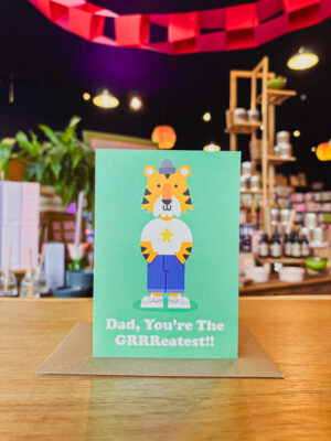 Dad, You're The Grrreatest Father's Day Card
