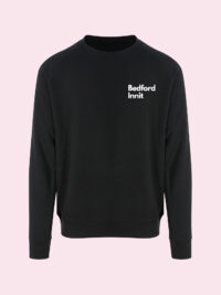 Bedford Innit Black Sweatshirt with White Print